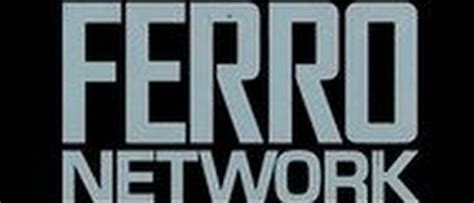 ferro network|Ferro Network Videos